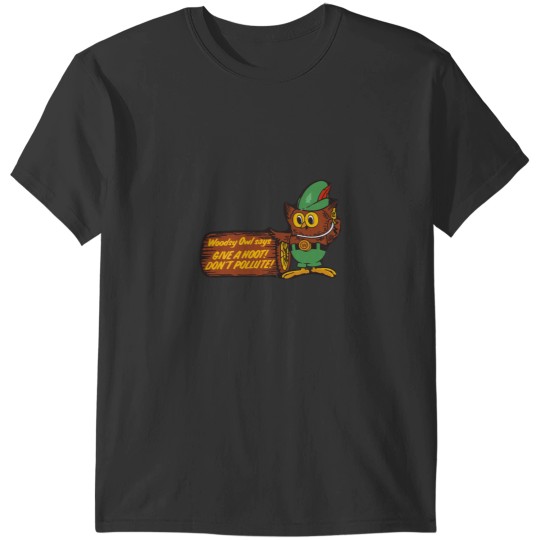 Discover Give a Hoot! Don't Pollute! T-Shirts