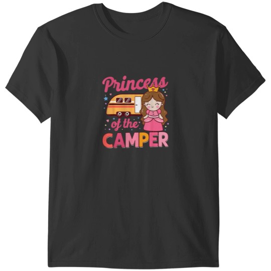 Discover Cute Camping Princess Camper Motorhome Family Ca T-Shirts