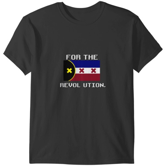 Discover FOR THE REVOLUTION. T-Shirts