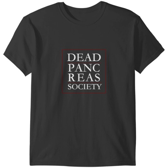 Discover Dead Pancreas Society T-Shirts