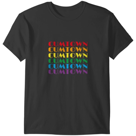 Discover Cum Town in Rainbow Colors T-Shirts