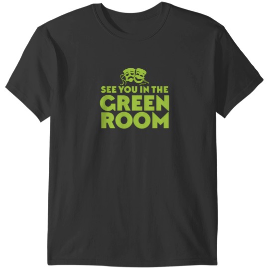 Discover See You In The Green Room T-Shirts