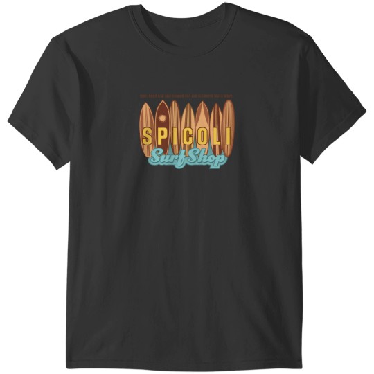 Discover Spicoli Surf Shop 1 T-Shirts