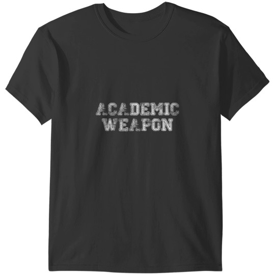 Discover Academic weaponss Funny Student Scholastic Trendy T-Shirts