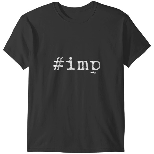 Discover imp Hillman Imp car hashtag T-Shirts