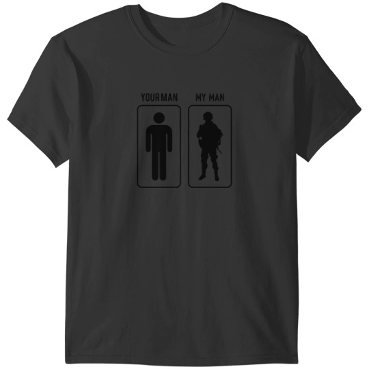 Discover Your Man My Man Military Patriotss And Veteran 3718 T-Shirts