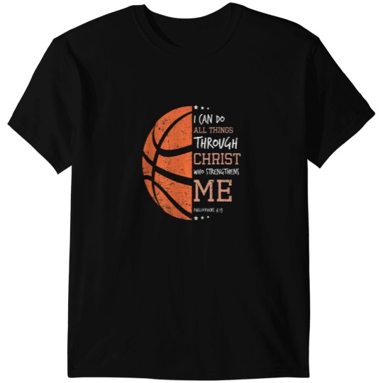 Discover Philippians 4 13 I Can Do All Things Christian Basketball T-Shirts