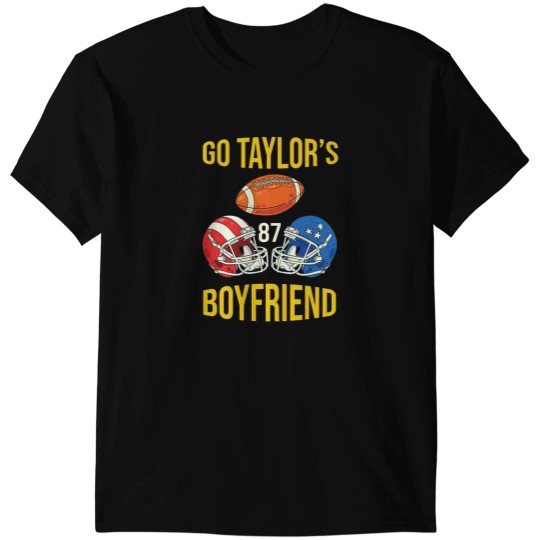 Discover Go Taylors Boyfriend Fanny Football America Boyfriend Go Taylor 1 T-Shirts