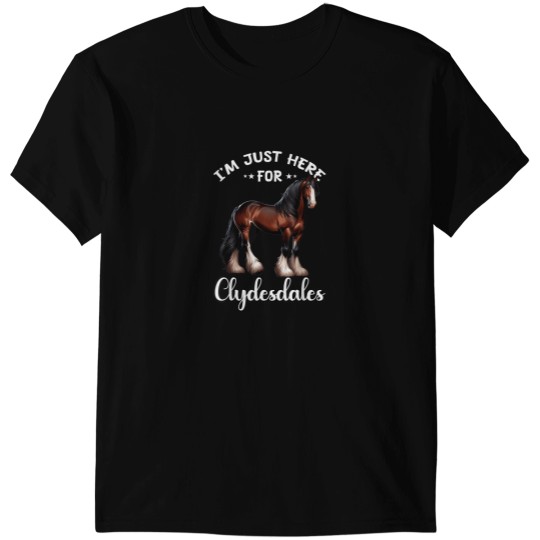 Discover Clydesdale Owner T-Shirt for Horse Lovers