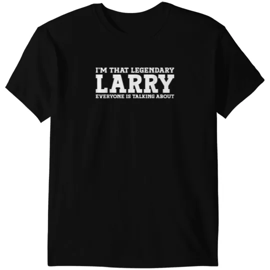 Discover Larry Personal Name Funny Larry T-Shirt T-Shirts