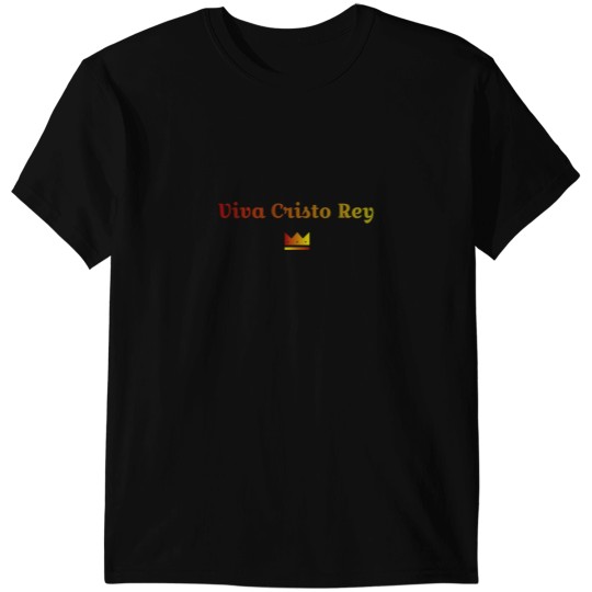 Discover Viva Cristo Rey Long live Christ the king T-Shirts