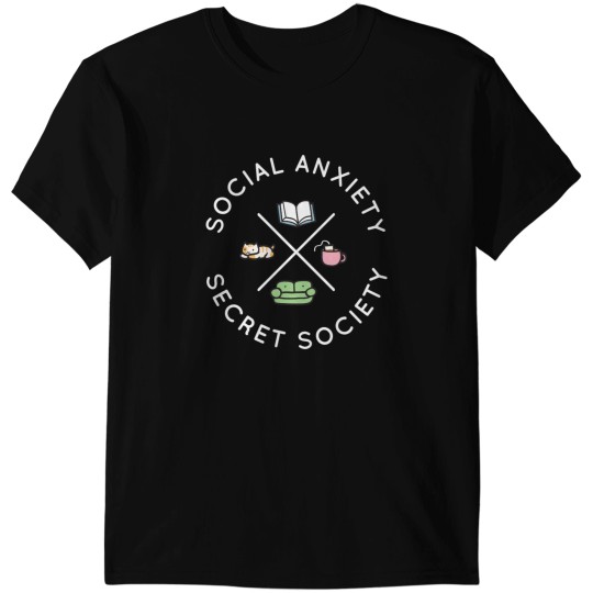 Discover Social anxietys Secret Society T-Shirts