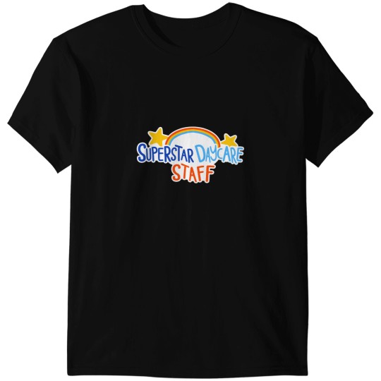 Discover Superstar Daycare Staff T-Shirts