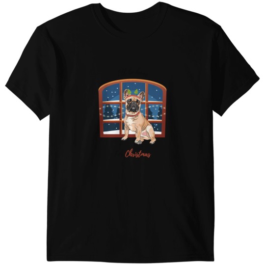 Discover I'Ll Be Home For Christmas With French Bulldog Dog In Front Of Window T-Shirts