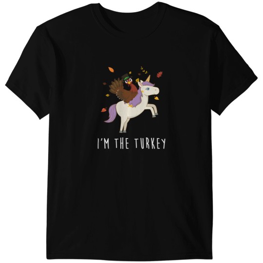 Discover I'M The Turkey Matching Thanksgiving Turkey Riding Unicorn T-Shirts