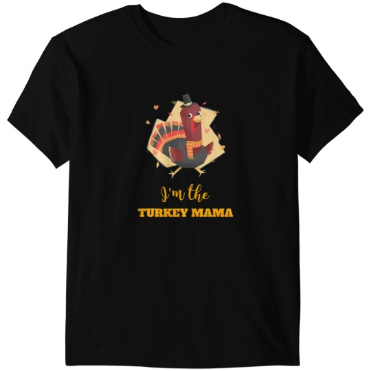 Discover I'M The Turkey Mama T-Shirts