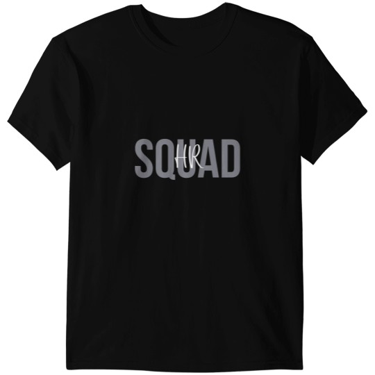 Discover human resources s hr team hr squad appreciation T-Shirts