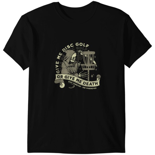 Discover Disc Golf Give Me Disc Golf Funny Sarcastic Halloween T-Shirts