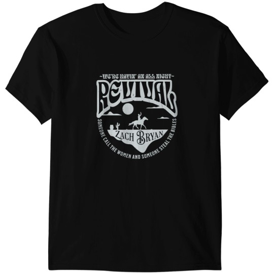 Discover Zach Revival Were Having An All Night T-Shirts
