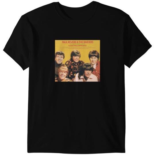 Discover Paul Revere & The Something Happening T-Shirts