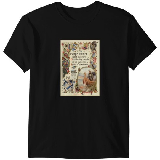 Discover Strange Women Lying in Ponds manuscript T-Shirts