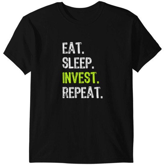 Discover Eat Sleep Invest Repeat Investor Investment Investing Funny T-Shirts