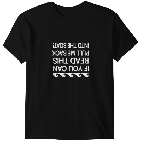 Discover If you can read this pull me back into the boat Essential T-Shirts