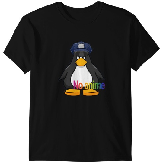 Discover NO anime allowed club penguin cop T-Shirts