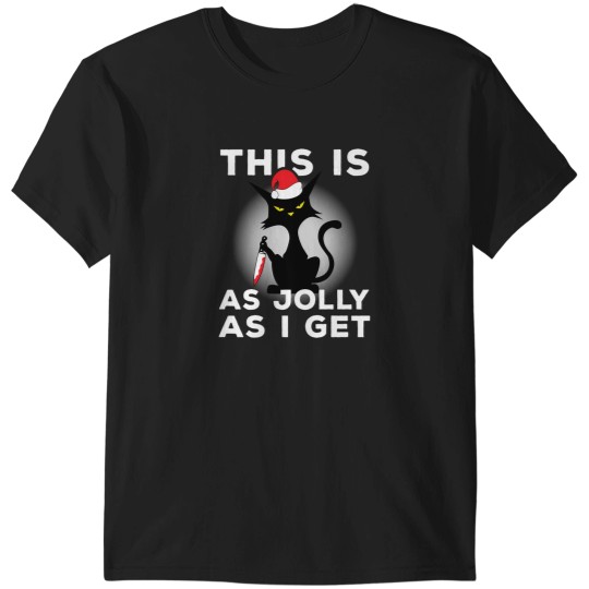 Discover This Is As Jolly As I Get Funny Black Cat Lover Christmas T-Shirts