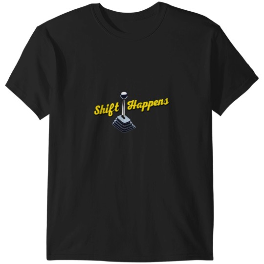 Discover Shift Happens T-Shirts