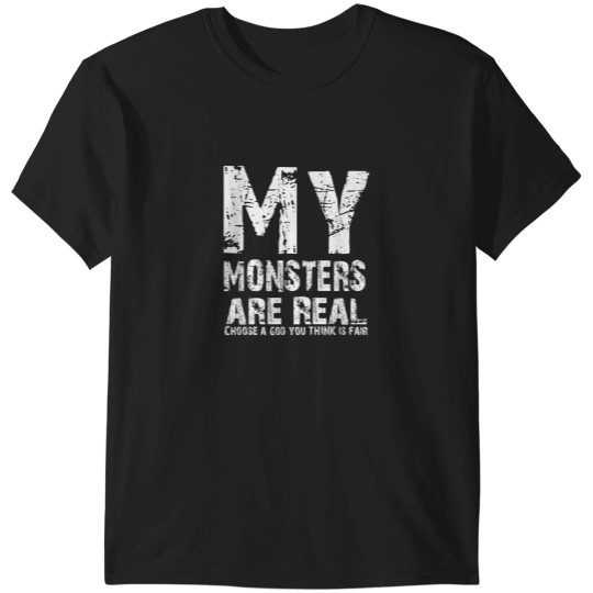 Discover My Monsters are Real T Shirt T-Shirts