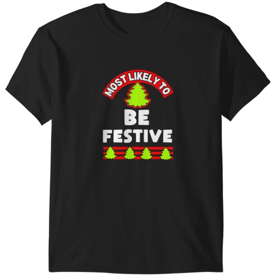 Discover Most Likely To Funny Christmas Holiday Xmas Family Friends Party Ugly Christmas Shirt Sweater Humor Santa Tree T-Shirts