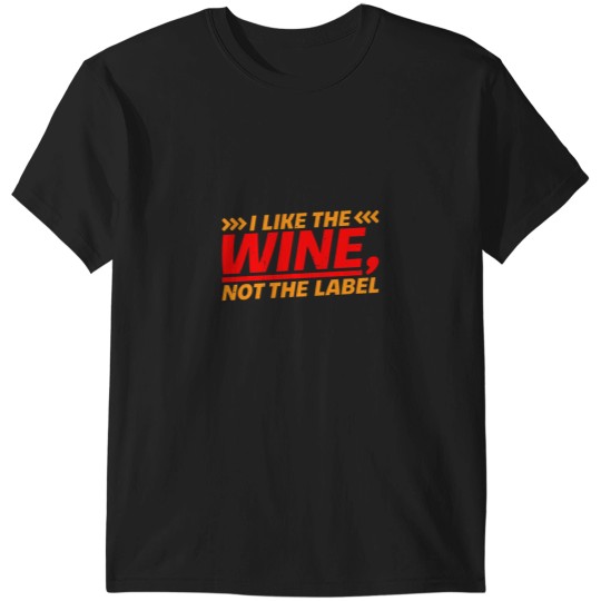 Discover I Like The Wines, Not The Label T-Shirts