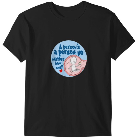 Discover A persons a person no matter how small T-Shirts