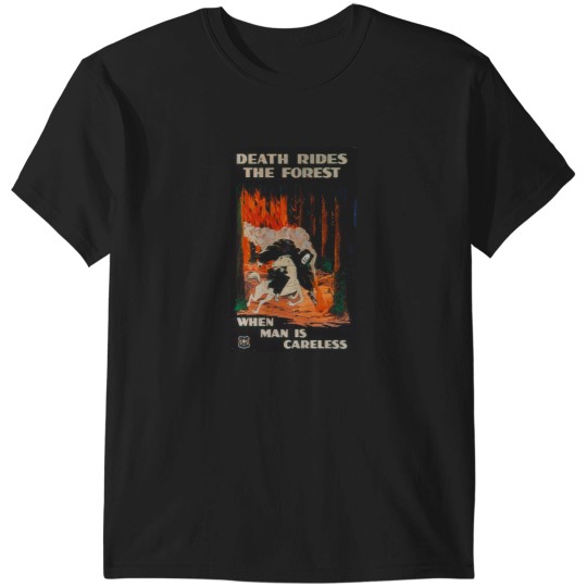 Discover Death Rides The Forest When Man Is Careless T-Shirts
