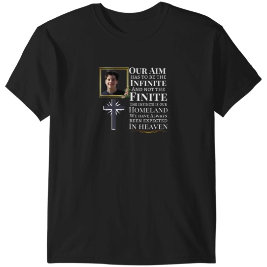 Discover Blessed Carlo Acutis Pray For Us First Millenial Saint Servant Of God Quote Gift 1908 T-Shirts