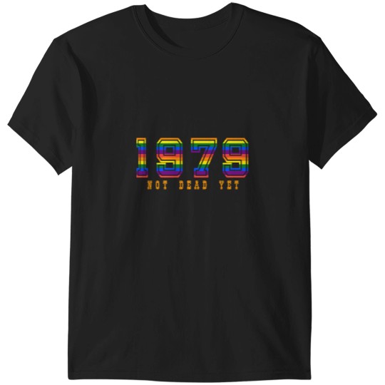 Discover Funnytee T-Shirt1979 NOT DEAD YET T-Shirt_by YYMMDD-STORE_ T-Shirts
