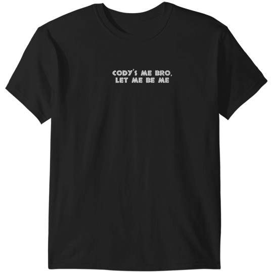 Discover Let Me Be Me T-Shirts
