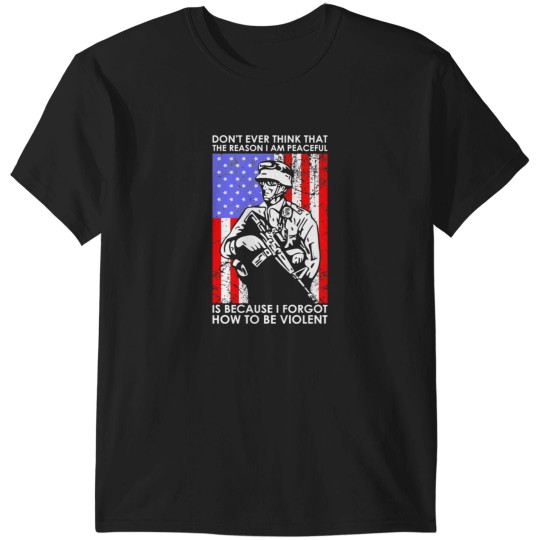 Discover Dont Ever Think That The Reason Peaceful Veteran Essential T-Shirts