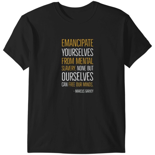 Discover Emancipate Yourselves From Mental Slavery, Marcus Garvey, Quote, Black History T-Shirts
