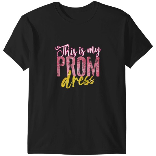 Discover Cool This Is My Prom Dress Funny School Promenade Gift Premium T-Shirts