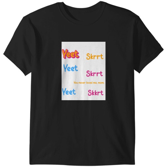 Discover Yeet Skrrt pack T-Shirts