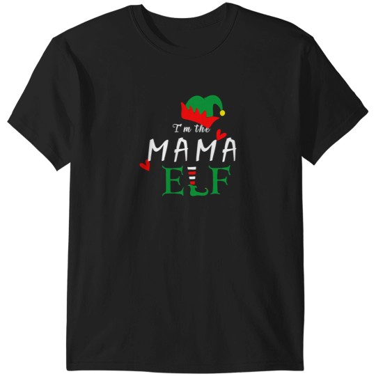 Discover I'M The Mama Elf T-Shirts