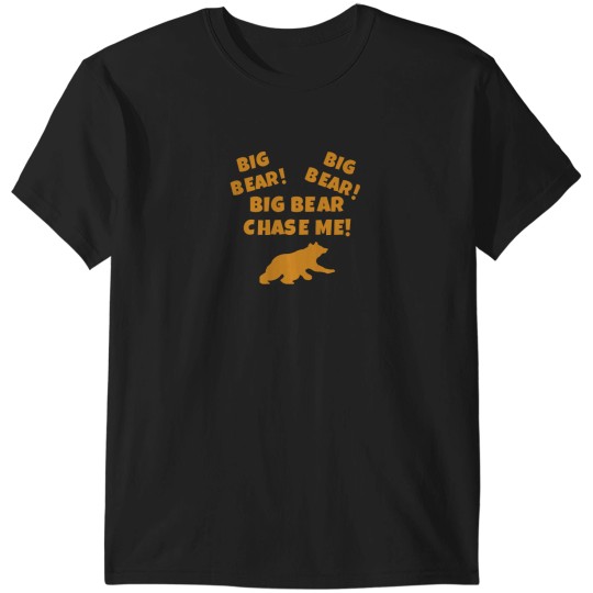 Discover Big Bear Chase Me! T-Shirts