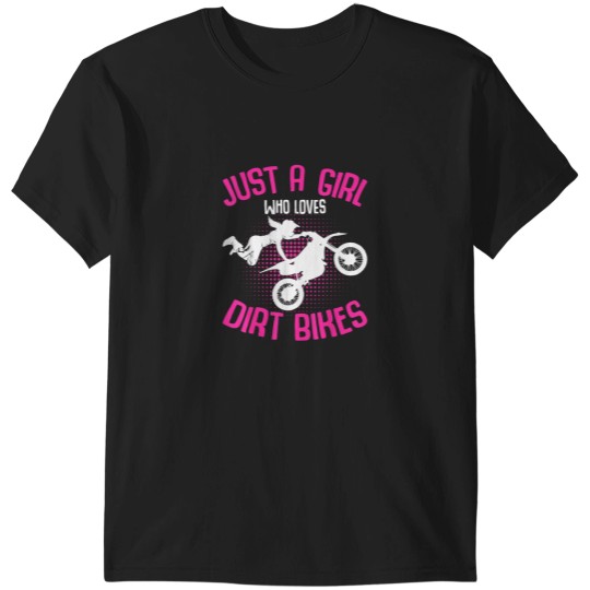 Discover Just a Girl who loves Dirt Bikes Motocross Dirt T-Shirts
