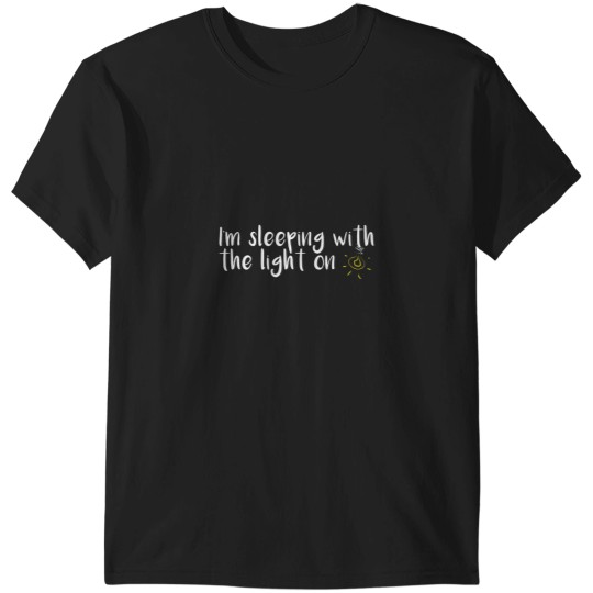 Discover Sleeping With The Light On T-Shirts