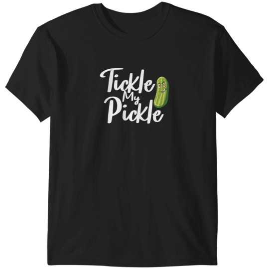Discover Tickle My Pickle T-Shirts