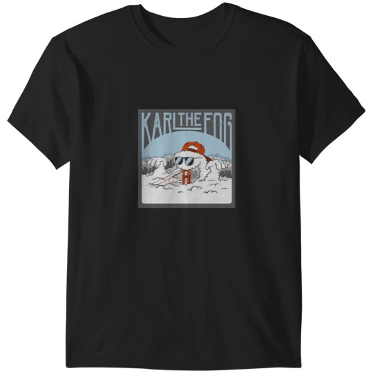 Discover Karl The Fog T-Shirts