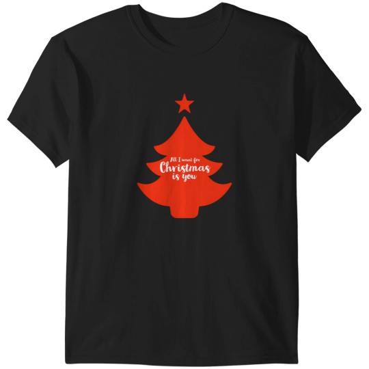 Discover All I Want For Christmas Is You - Christmas Funny - Presents - Santa Usa T-Shirts