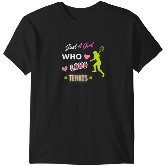 Discover Just A Girl Who Loves Tennis - Love And Funny Tennis - Essential T-Shirt T-Shirts